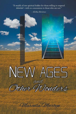 New Ages And Other Wonders
