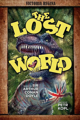 The Lost World An Arthur Conan Doyle Graphic Novel