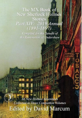 The Mx Book Of New Sherlock Holmes Stories - Part Xiv : 2019 Annual (1891-1897)