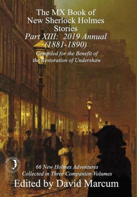 The Mx Book Of New Sherlock Holmes Stories - Part Xiii : 2019 Annual (1881-1890)