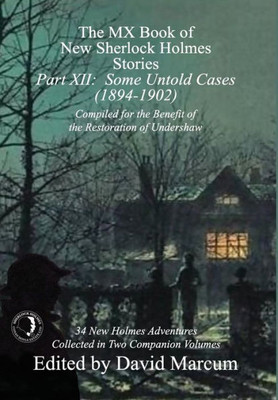 The Mx Book Of New Sherlock Holmes Stories - Part Xii: Some Untold Cases (1894-1902)