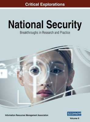 National Security : Breakthroughs In Research And Practice, Vol 2