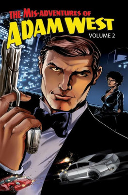 Mis-Adventures Of Adam West : Volume 2