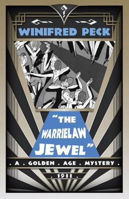 The Warrielaw Jewel : A Golden Age Mystery