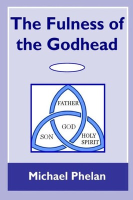 The Fulness Of The Godhead