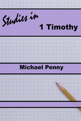 Studies In 1 Timothy