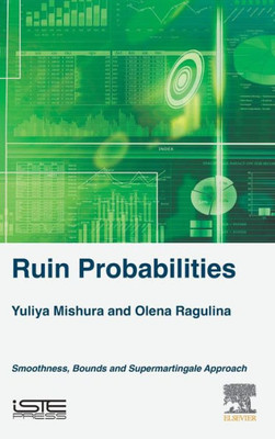 Ruin Probabilities : Smoothness, Bounds, Supermartingale Approach