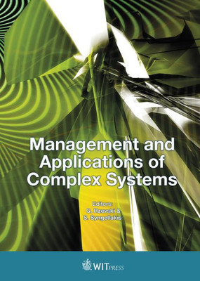 Management And Applications Of Complex Systems