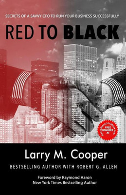 Red To Black : Secrets Of A Savvy Cfo To Run Your Business Successfully