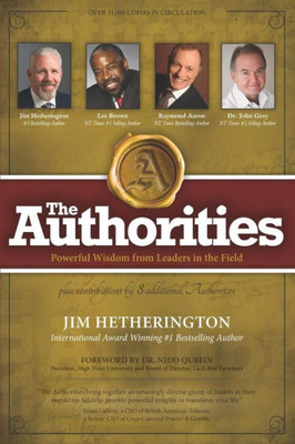 The Authorities - Jim Hetherington : Powerful Wisdom From Leaders In The Field