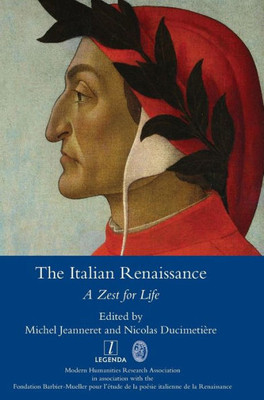 The Italian Renaissance : A Zest For Life