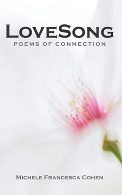 Lovesong : Poems Of Connection