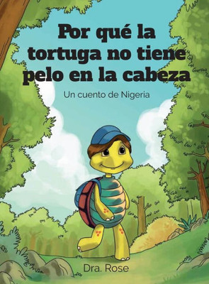 Por Qué La Tortuga No Tiene Pelo En La Cabeza