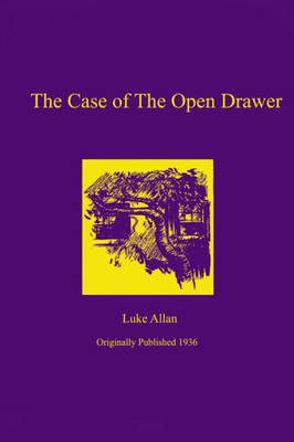 The Case Of The Open Drawer