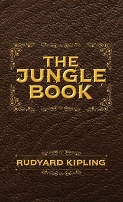 The Jungle Book : The Original Illustrated 1894 Edition