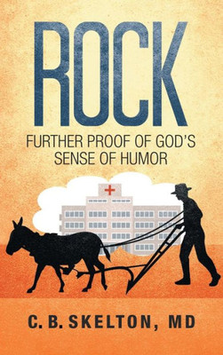 Rock, Further Proof Of God'S Sense Of Humor