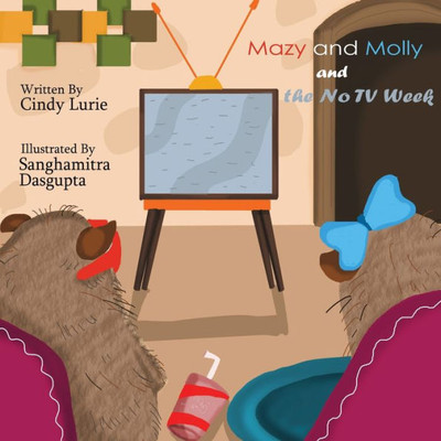 Mazy And Molly And The No Tv Week