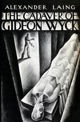 The Cadaver Of Gideon Wyck