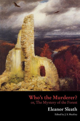 Who'S The Murderer? Or, The Mystery Of The Forest