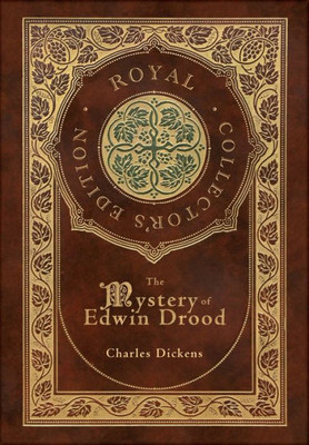 The Mystery Of Edwin Drood (Royal Collector'S Edition) (Case Laminate Hardcover With Jacket)