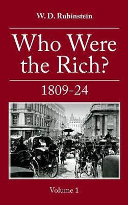 Who Were The Rich? - 1809-24