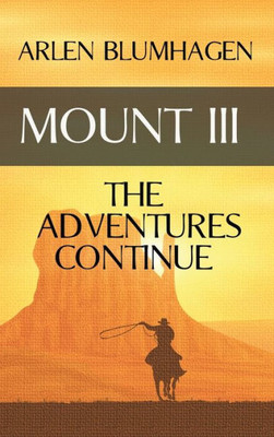 Mount Iii : The Adventures Continue