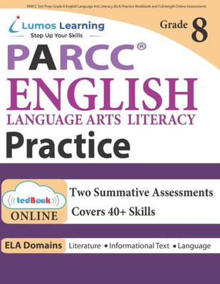 Parcc Test Prep : Grade 8 English Language Arts Literacy (Ela) Practice Workbook And Full-Length Online Assessments: Parcc Study Guide