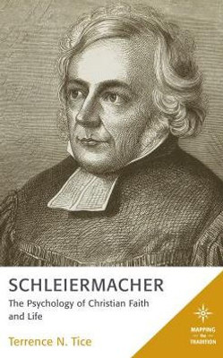 Schleiermacher : The Psychology Of Christian Faith And Life