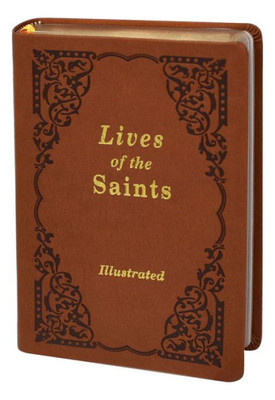 Lives Of The Saints : Volume I