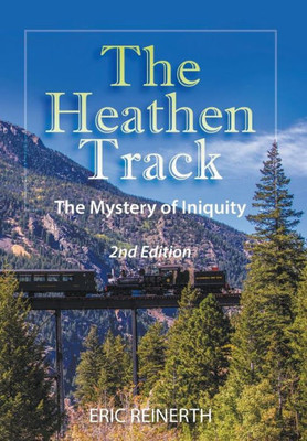 The Heathen Track : The Mystery Of Inequity