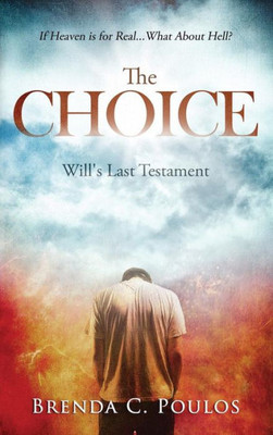 The Choice : Will'S Last Testament