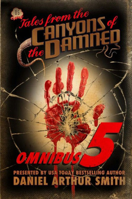 Tales From The Canyons Of The Damned : Omnibus No. 5: Color Edition