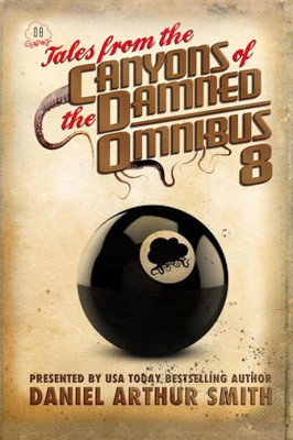 Tales From The Canyons Of The Damned : Omnibus 8