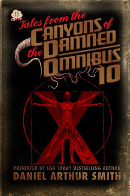 Tales From The Canyons Of The Damned : Omnibus 10