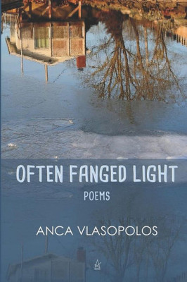 Often Fanged Light : Poems