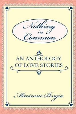 Nothing In Common : A Collection Of Love Stories
