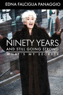 Ninety Years And Still Going Strong : What'S My Secret?