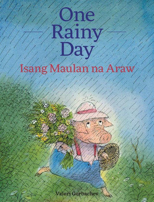 One Rainy Day / Tagalog Edition : Babl Children'S Books In Tagalog And English