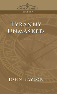 Tyranny Unmasked