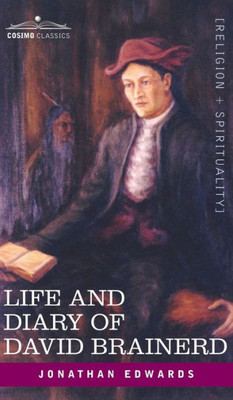 Life And Diary Of David Brainerd