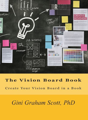 The Vision Board Book : Create Your Vision Board In A Book
