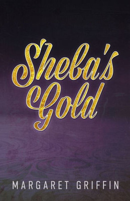 Sheba'S Gold