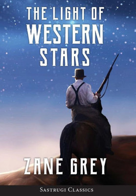 The Light Of Western Stars (Annotated)