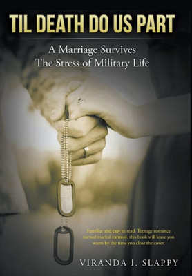 Til Death Do Us Part : Marriage Survives The Stress Of Military Life