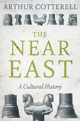 The Near East : A Cultural History