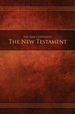 The New Covenants, Book 1 - The New Testament: Restoration Edition Hardcover, A5 (5.8 X 8.3 In) Medium Print