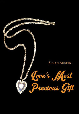 Love'S Most Precious Gift