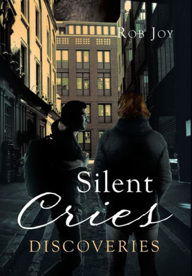 Silent Cries : Discoveries