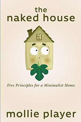 The Naked House: Large Print Edition