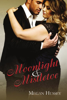 Moonlight And Mistletoe